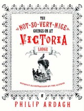The Not-So-Very-Nice-Goings-On at Victoria Lodge