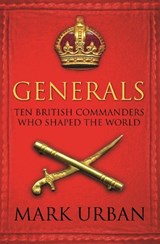 Generals - Mark Urban - 9780571224876
