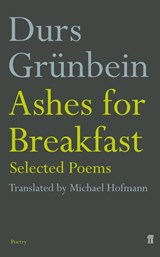 Ashes for Breakfast - Durs Grunbein - 9780571228492