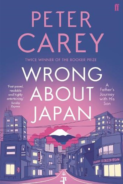 Wrong About Japan, Peter Carey - Paperback - 9780571228706
