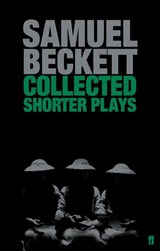 Collected Shorter Plays - Samuel Beckett - 9780571229147