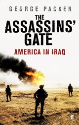 The Assassins' Gate - George Packer - 9780571230440