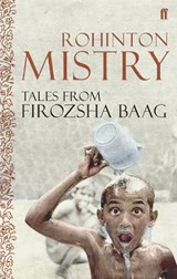 Tales from Firozsha Baag | Rohinton Mistry | 