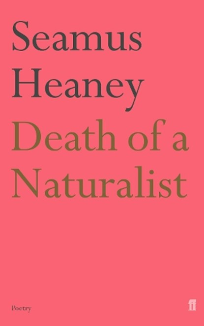 Death of a Naturalist, Seamus Heaney - Paperback - 9780571230839