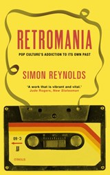 Retromania | Simon Reynolds | 