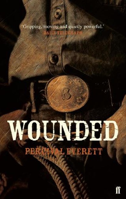 Wounded, Percival Everett - Paperback - 9780571232451