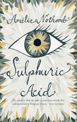 Sulphuric Acid - Amelie Nothomb - 9780571234936
