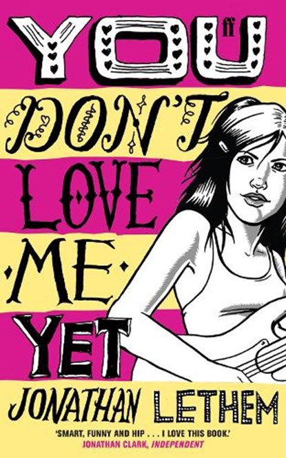You Don't Love Me Yet, Jonathan Lethem - Paperback - 9780571235643