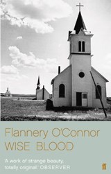 Wise Blood - Flannery O'Connor - 9780571241309