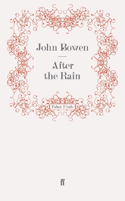 After the Rain, John Bowen - Paperback - 9780571241842