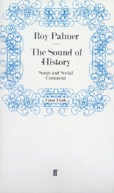 The Sound of History - Roy Palmer - 9780571242108