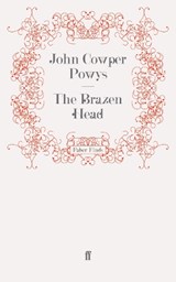 The Brazen Head - John Cowper Powys - 9780571242139