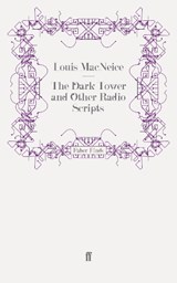 The Dark Tower and Other Radio Scripts - Louis MacNeice - 9780571243419