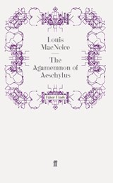 The Agamemnon of Aeschylus | Louis MacNeice | 