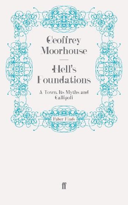 Hell's Foundations, Geoffrey Moorhouse - Paperback - 9780571243532