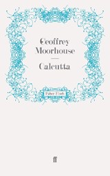 Calcutta - Geoffrey Moorhouse - 9780571243563