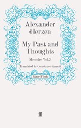 My Past and Thoughts: Memoirs Volume 2 - Alexander Herzen ; Constance Garnett - 9780571245420
