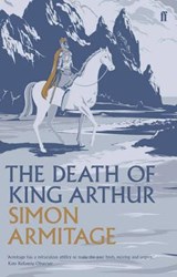 The Death of King Arthur - ARMITAGE,  Simon - 9780571249480