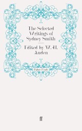 The Selected Writings of Sydney Smith - W.H. Auden - 9780571252756