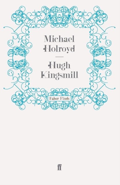 Hugh Kingsmill, Michael  (Freelance) Holroyd - Paperback - 9780571252787