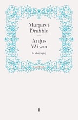 Angus Wilson - Margaret Drabble - 9780571253715