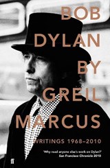 Bob Dylan - Greil Marcus - 9780571254453