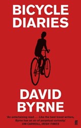 Bicycle Diaries - David Byrne - 9780571256006