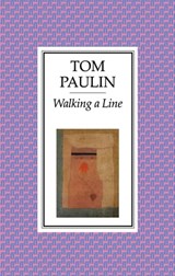 Walking a Line - Tom Paulin - 9780571264070