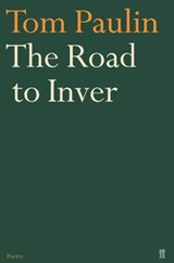 The Road to Inver - Tom Paulin - 9780571264117