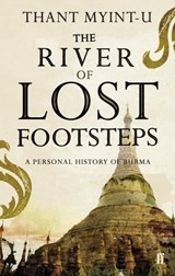 The River of Lost Footsteps - Thant Myint-U - 9780571266067