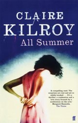 All Summer - Claire Kilroy - 9780571267934
