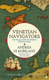 Venetian Navigators - Andrea di Robilant - 9780571271870