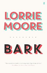 Bark - MOORE,  Lorrie - 9780571273904