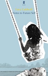 Notes to Future Self - Lucy Caldwell - 9780571277247