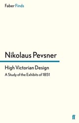 High Victorian Design - Nikolaus Pevsner - 9780571281640