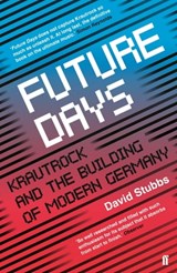 Future Days - David Stubbs - 9780571283347