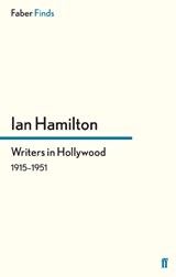 Writers in Hollywood 1915-1951 - Ian Hamilton - 9780571283705