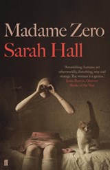 Madame Zero - Sarah (Author) Hall - 9780571290024