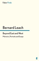 Beyond East and West - Bernard Leach - 9780571296125