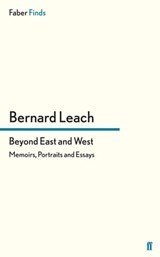 Beyond East and West - Bernard Leach - 9780571296132