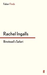 Binstead's Safari - Rachel Ingalls - 9780571299850