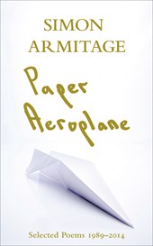 Paper aeroplane: selected poems 1989-2014