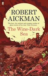 The Wine-Dark Sea - Robert Aickman - 9780571311729