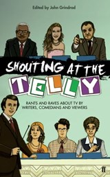 Shouting at the Telly - John Grindrod - 9780571317226
