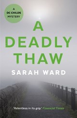 A Deadly Thaw - Sarah Ward - 9780571321049