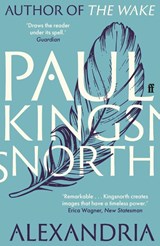 Alexandria - Paul Kingsnorth - 9780571322121