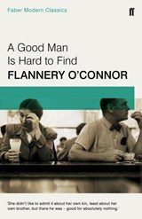A Good Man is Hard to Find | Flannery O'connor | 