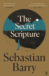 The Secret Scripture | Sebastian Barry | 