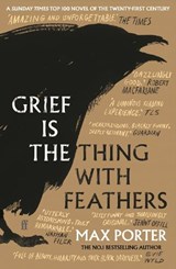 Grief is the thing with feathers - Max Porter - 9780571327232