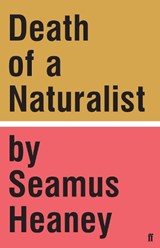 Death of a Naturalist - Seamus Heaney - 9780571328802
